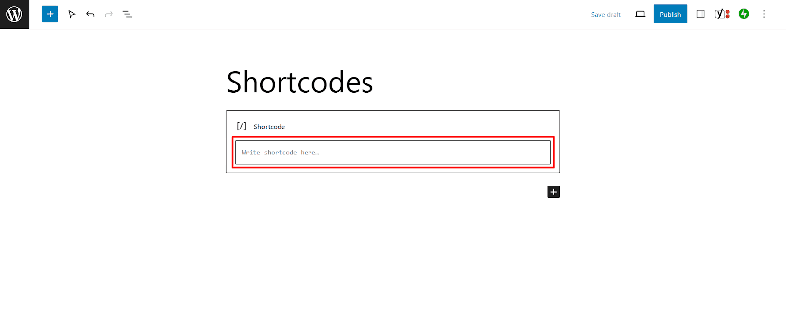 Saisissez un shortcode dans le champ prévu à cet effet.