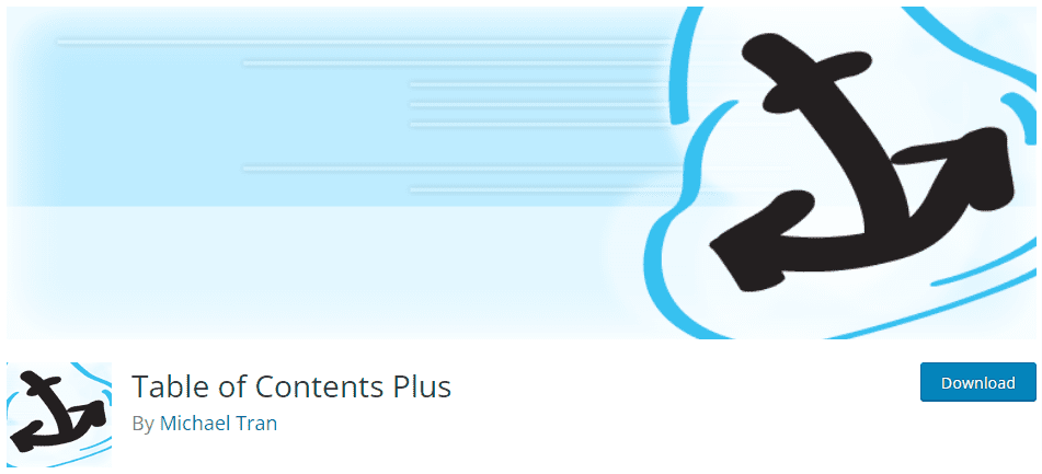 Table of Contents Plus est un plugin puissant qui permet de créer des tables des matières pour les contenus longs.